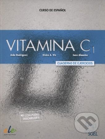 Vitamina: Cuaderno de ejercicios C1 - Aida Rodríguez a kol., Sociedad General Espanola de Libreria, 2018