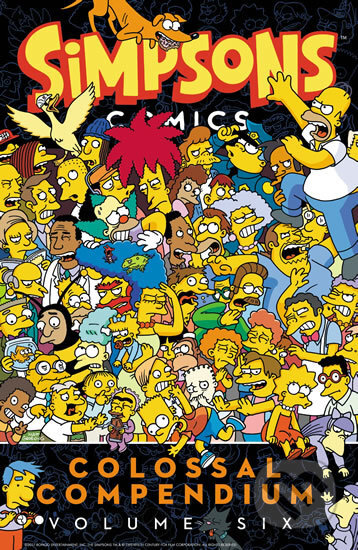 Simpsons Comics Colossal Compendium: Volume 6 - Matt Groening, HarperCollins, 2019