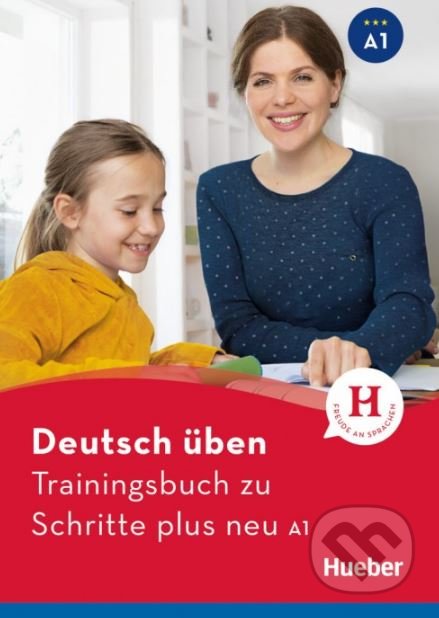 Trainingsbuch zu Schritte plus neu A1 - Susanne Geiger, Max Hueber Verlag