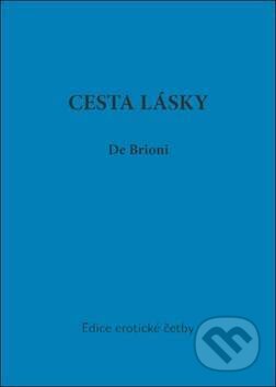 Cesta lásky - de Brioni, Oftis, 2011