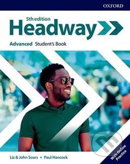 New Headway - Advanced - Student&#039;s Book + Online practice - Liz Soars, John Soars, Oxford University Press, 2019