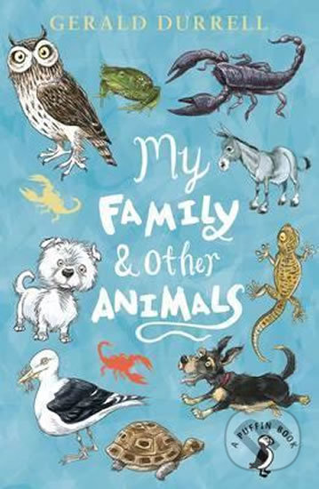 My Family and Other Animals - Gerald Durrell, Penguin Books, 2016
