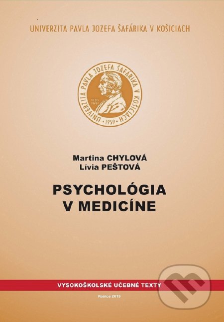 Psychológia v medicíne - Martina Chylová, Univerzita Pavla Jozefa Šafárika v Košiciach, 2019