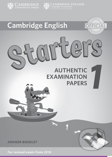 Cambridge English Starters 1 for Revised Exam from 2018 Answer Booklet, Cambridge University Press, 2017