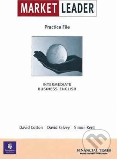 Market Leader - Intermediate - Practice File - David Cotton, David Falvey, Simon Kent, Pearson, Longman, 2000