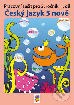 Český jazyk 5 nově (Pracovní sešit pro 5. ročník) - Jitka Zbořilová, Zita Janáčková - kniha z kategorie 2. stupeň