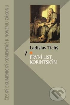 První list Korintským - Ladislav Tichý, Česká biblická společnost, 2019