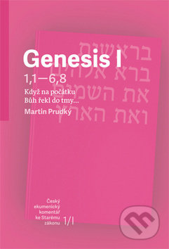 Genesis I - Martin Prudký, Česká biblická společnost, 2019