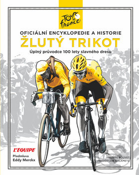 Žlutý trikot - Philippe Bouvet, Frederique Galametz, Svojtka&Co., 2019