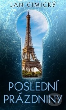 Poslední prázdniny - Jan Cimický - kniha z kategorie Beletrie pro děti