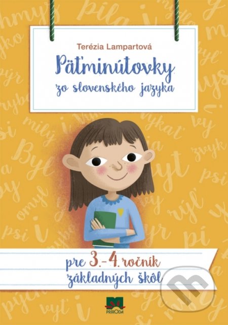 Päťminútovky zo slovenského jazyka pre 3. -  4. ročník  ZŠ - Terézia Lampartová, Príroda, 2019