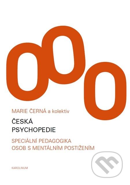 Česká psychopedie - Marie Černá a kolektiv, Karolinum, 2015