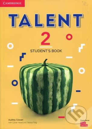 Talent Level 2 - Student´s Book - Audrey Cowan, Cambridge University Press, 2018