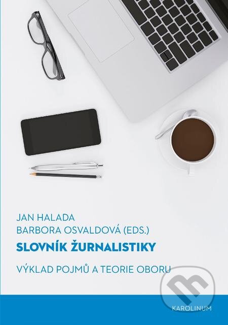 Slovník žurnalistiky - Jan Halada, Barbora Osvaldová, Karolinum, 2017