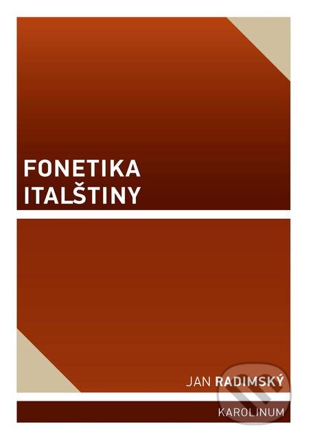 Fonetika italštiny - Jan Radimský, Karolinum, 2018
