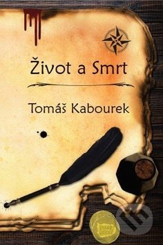 Život a Smrt - Tomáš Kabourek - kniha z kategorie Detektivky