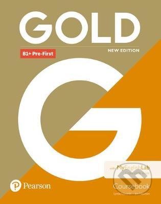 Gold B1+ Pre-First New Edition - Coursebook - Lynda Edwards, Jon Naunton, Pearson, 2018