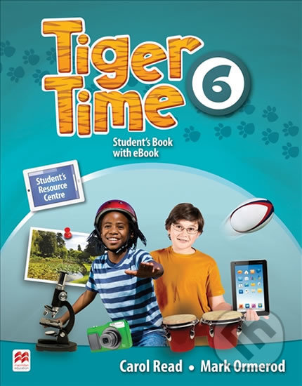 Tiger Time 6: Student&#039;s Book + eBook Pack - Carol Read, MacMillan, 2016