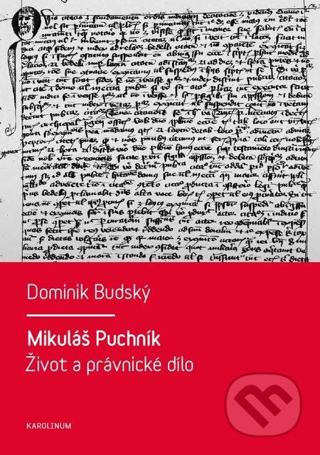 Mikuláš Puchník - Dominik Budský, Karolinum, 2017