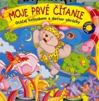 Kniha: Moje prvé čítanie: Otáčaj kolieskom a dotvor obrázky (Junior). Junior, 2005