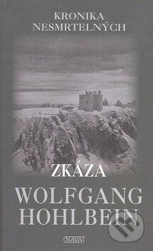 Zkáza (4. díl) - Wolfgang Hohlbein, Nava, 2009