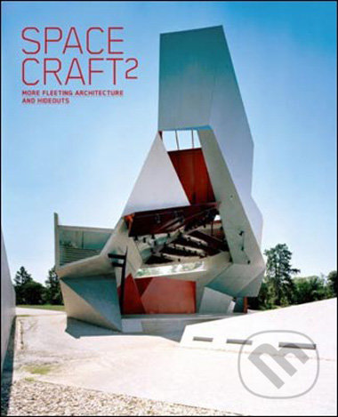 Spacecraft 2 - Lukas Feireiss, Gestalten Verlag, 2009