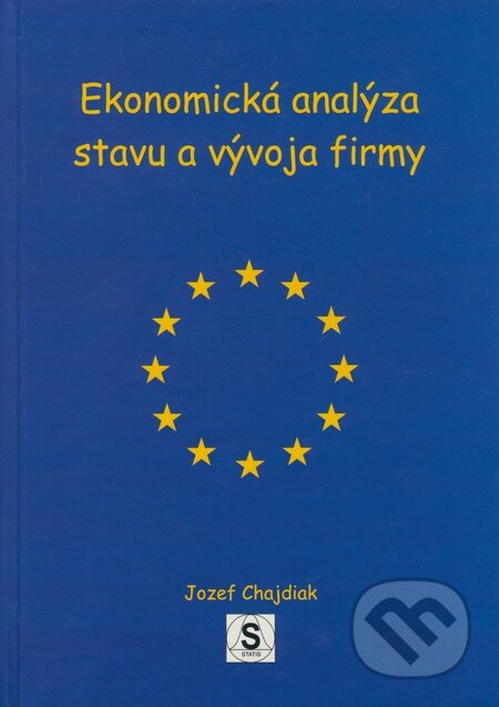 Ekonomická analýza stavu a vývoja firmy - Jozef Chajdiak, Statis, 2004