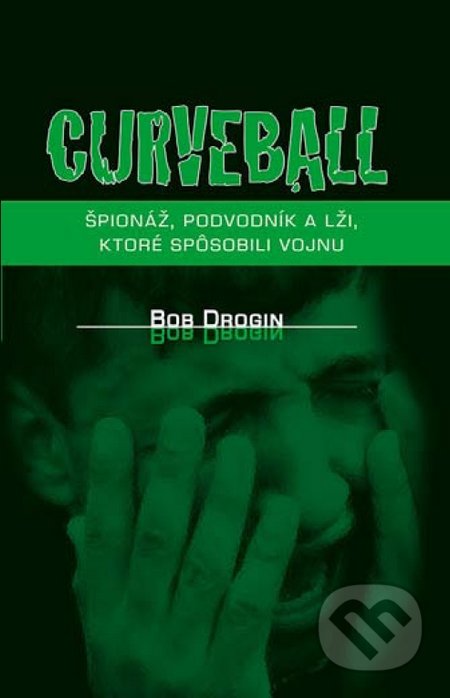 Curveball - Bob Drogin, PRO, 2009
