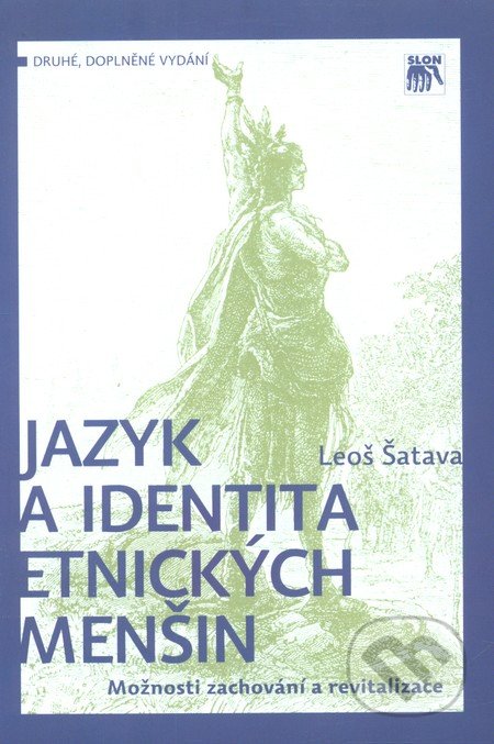 Jazyk a identita etnických menšin - Leoš Šatava, SLON, 2009