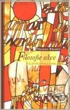 Filosofie akce - Maurice Blondel, Refugium Velehrad-Roma, 2009