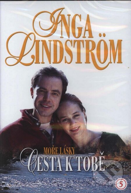Inga Lindström - Cesta k tebe - Helmut Förnbacher, Hollywood, 2005