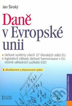 Daně v Evropské unii - Jan Široký, Linde, 2006