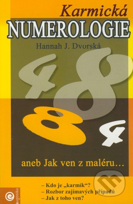 Karmická numerologie - Hannah J. Dvorská, Eugenika, 2007
