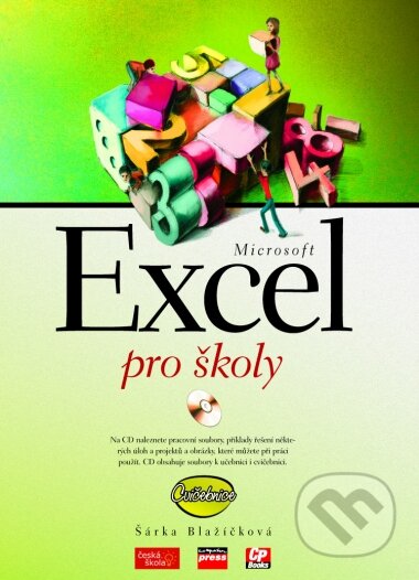 Microsoft Excel pro školy - Šárka Blažíčková, Computer Press, 2005