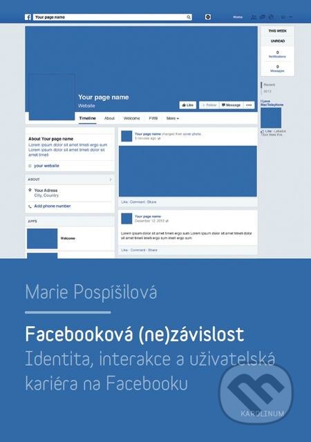 Facebooková (ne)závislost - Marie Pospíšilová, Karolinum, 2017