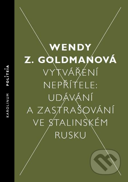 E-kniha: Vytváření nepřítele (Wendy Goldman). Karolinum, 2016