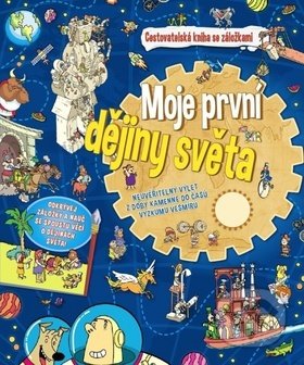 Moje první dějiny světa (Cestovatelská kniha se záložkami) - kniha z kategorie Naučné knihy