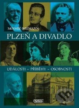 Plzeň a divadlo - Mojmír Weimann, Nava, 2019