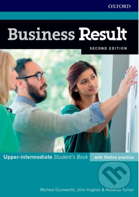 Business Result-  Upper-intermediate - Student&#039;s Book with Online Practice - John Hughes, Michael Duckworth, Rebecca Turner, Oxford University Press, 2019