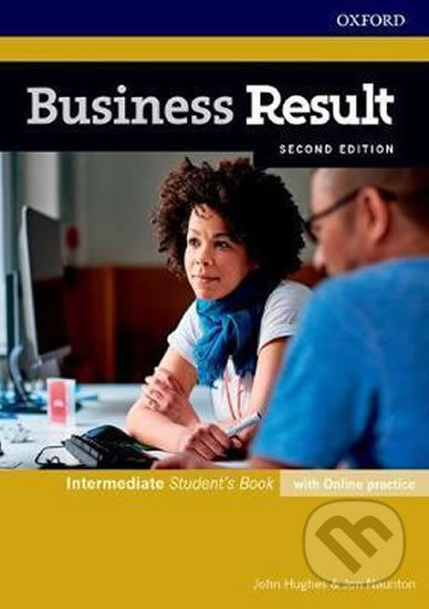 Business Result - Intermediate - Student&#039;s Book with Online Practice - John Hughes, Oxford University Press, 2016