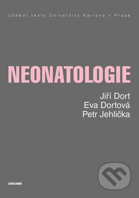 Neonatologie - Jiří Dort, Karolinum, 2014