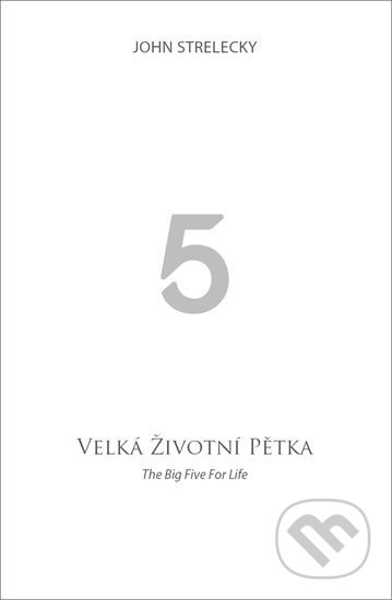 Velká životní pětka - John Strelecky, EPA, 2012