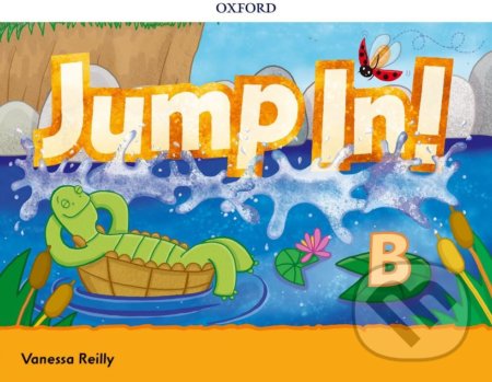 Jump In! B - Class Book - Vanessa Reilly, Oxford University Press, 2017