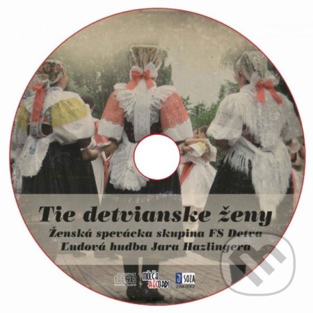 Tie detvianske ženy - Ženská spevácka skupina FS Detva a Ľudová hudba Jara Hazlingera, Hudobné albumy, 2019
