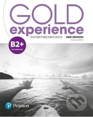 Gold Experience B2+: Teacher&#039;s Resource Book, Pearson, 2018