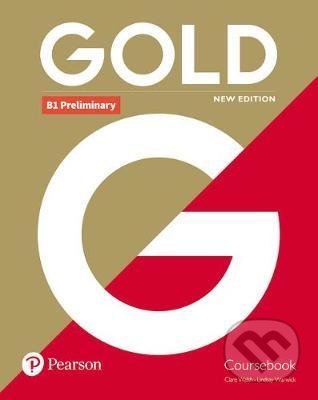 Gold B1 Preliminary 2018 Coursebook - Lindsay Warwick Clare, Walsh, Pearson, 2018