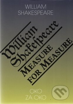 Oko za oko / Measure for Measure - William Shakespeare, Romeo, 2017