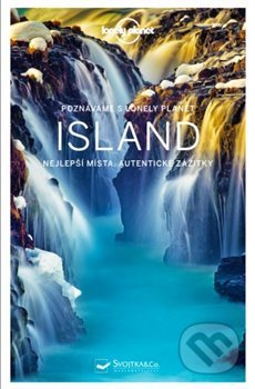 Poznáváme Island - Lonely Planet, Svojtka&Co., 2019