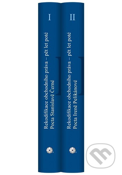 E-kniha: Rekodifikace obchodního práva - pět let poté. Svazek I, II. Pocta Stanislavě Černé. Pocta Ireně Pelikánové (a kolektiv a kolektív). Wolters Kluwer ČR, 2019