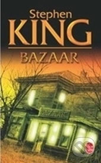 Bazaar - Stephen King, Hachette Livre International, 2006